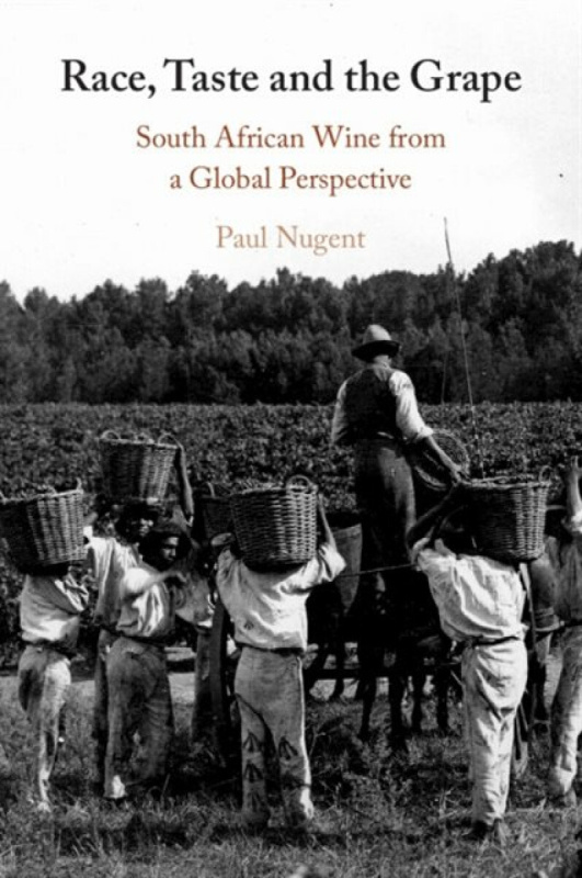 Cambridge University Press Race, Taste and the Grape - Nugent, Paul (University of Edinburgh)