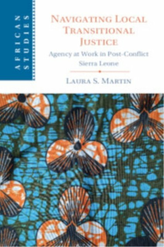 Cambridge University Press Navigating Local Transitional Justice - Martin, Laura S. (University of Nottingham)
