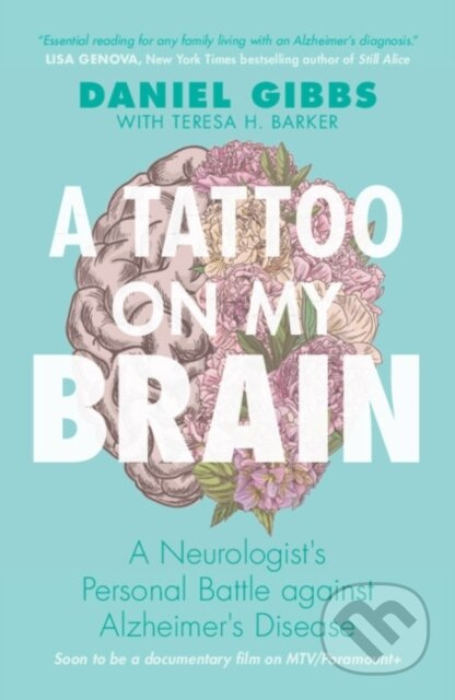 A Tattoo on my Brain (A Neurologist's Personal Battle against Alzheimer's Disease) - kniha z kategorie Zdraví a životní styl