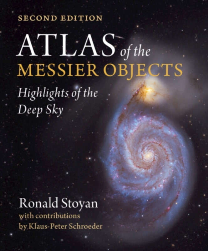 Atlas of the Messier Objects, Highlights of the Deep Sky Cambridge University Press
