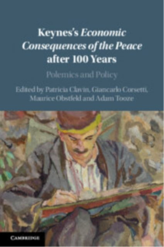 Cambridge University Press Keynes's Economic Consequences of the Peace after 100 Years