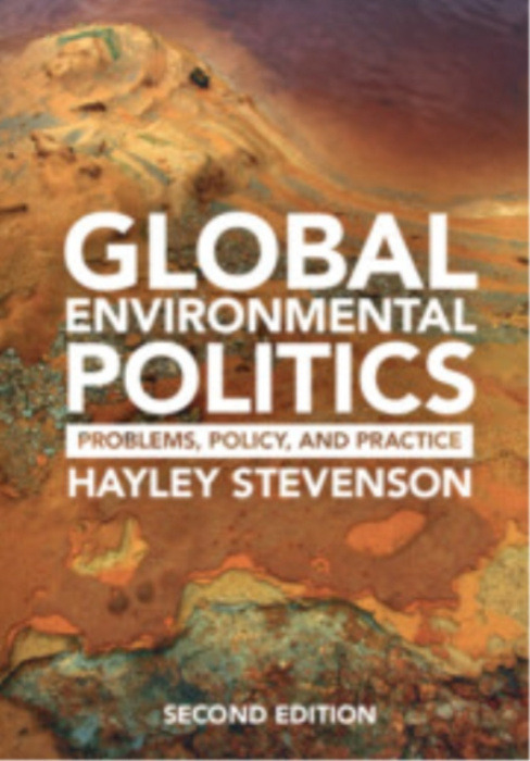 Cambridge University Press Global Environmental Politics - Stevenson, Hayley (Universidad Torcuato Di Tella, Buenos Aires)