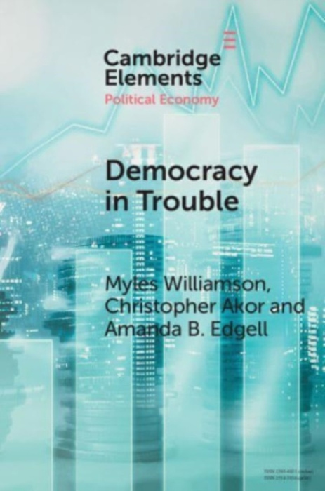 Democracy in Trouble, Democratic Resilience and Breakdown from 1900 to 2022 Cambridge University Press