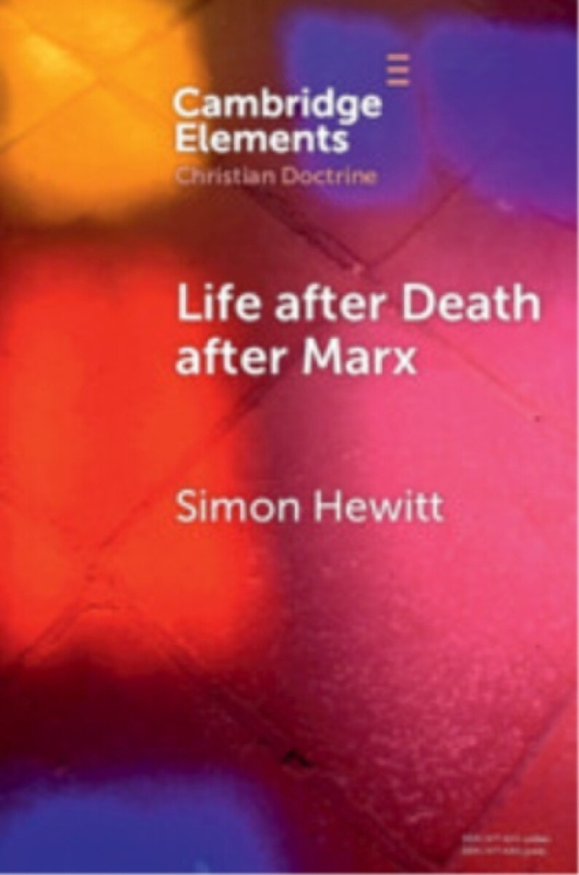 Cambridge University Press Life after Death after Marx - Hewitt, Simon (University of Leeds)