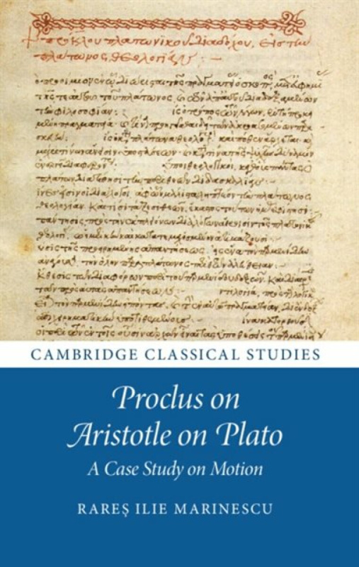 Cambridge University Press Proclus on Aristotle on Plato - Marinescu, Rares Ilie (University of Toronto)