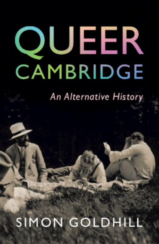 Cambridge University Press Queer Cambridge - Goldhill, Simon (University of Cambridge)