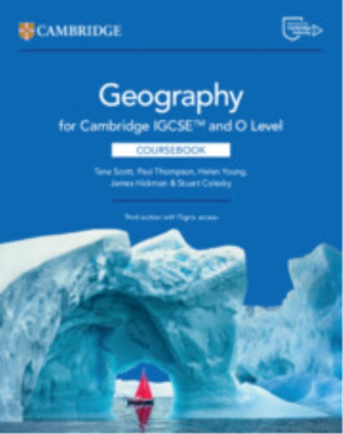 Cambridge University Press Cambridge IGCSE™ and O Level Geography Coursebook with Digital Access (2 Years) - Scott, Tana a Thompson, Paul a Young, Helen a Hickman, James a Colesky, Stuart