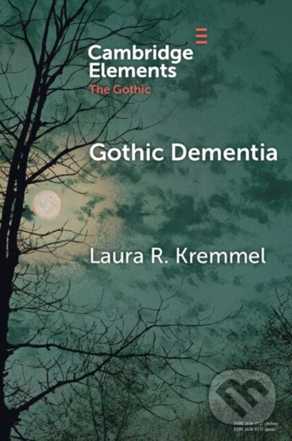 Gothic Dementia (Troubled Minds in Gothic Timelines) - kniha z kategorie Neurológia