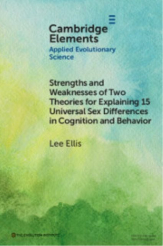 Strengths and Weaknesses of Two Theories for Explaining 15 Universal Sex Differences in Cognition and Behavior - Lee  Ellis