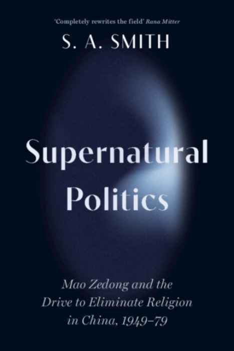 Cambridge University Press Supernatural Politics - Smith, S. A. (University of Oxford)
