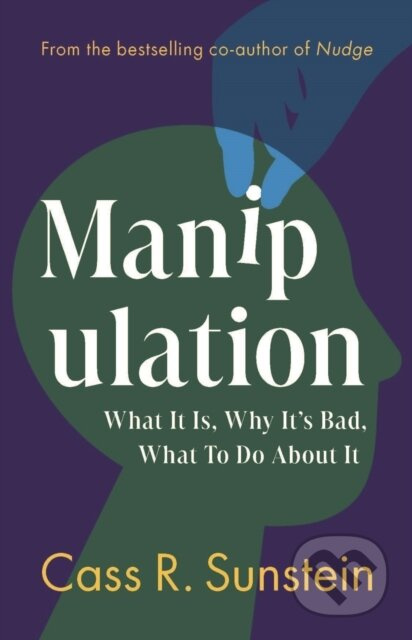 Manipulation (What It Is, Why It's Bad, What to Do About It) - kniha z kategorie Psychologie
