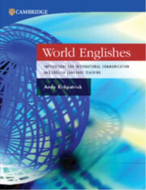 Cambridge University Press World Englishes - Kirkpatrick, Andy