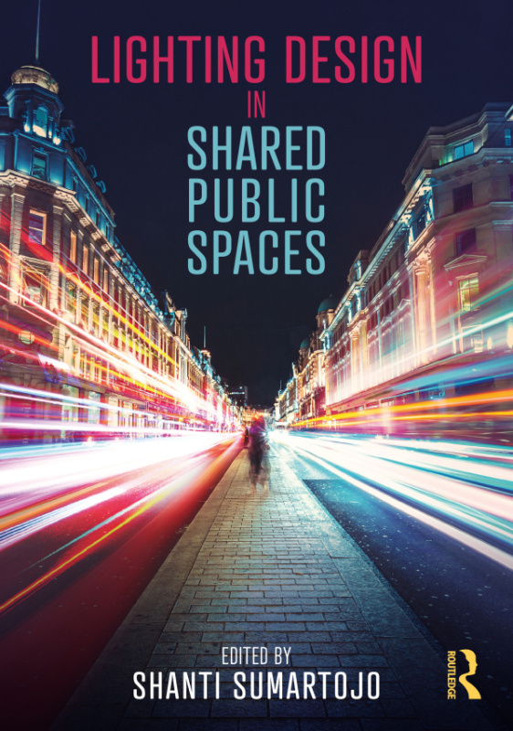 Lighting Design in Shared Public Spaces Taylor & Francis