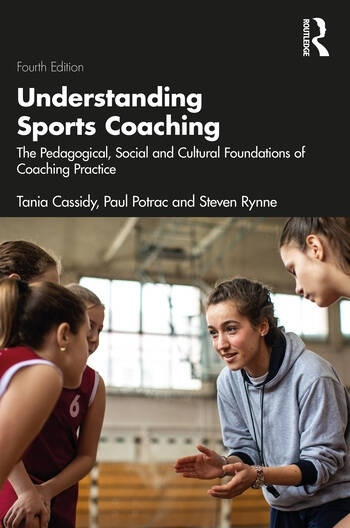 Understanding Sports Coaching Taylor & Francis Ltd
