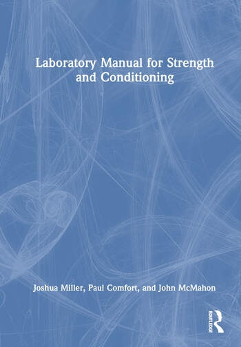 Laboratory Manual for Strength and Conditioning Taylor & Francis Ltd