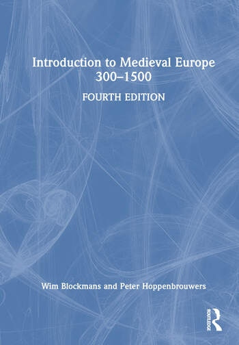 Introduction to Medieval Europe 300–1500 Taylor & Francis Ltd