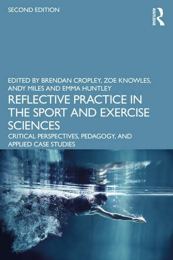 Reflective Practice in the Sport and Exercise Sciences Taylor & Francis Ltd