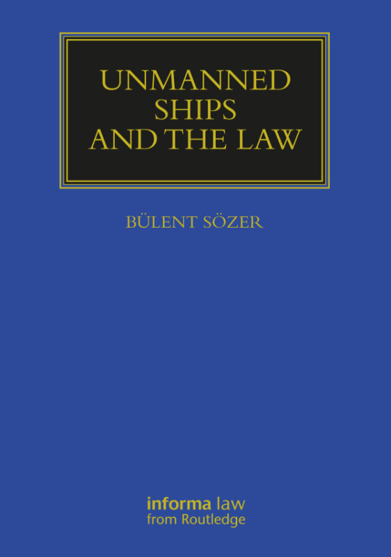 Unmanned Ships and the Law Taylor & Francis