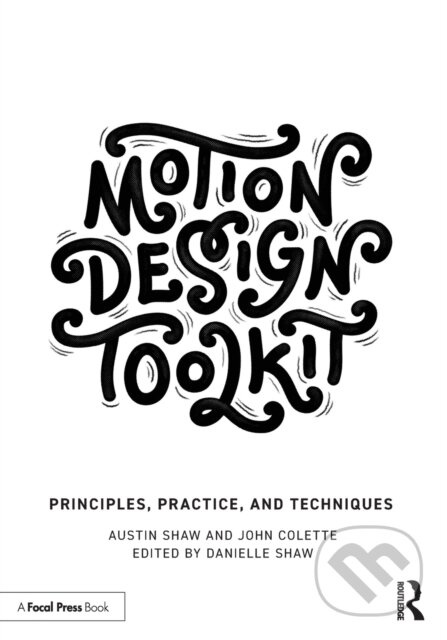 Motion Design Toolkit (Principles, Practice, and Techniques) - kniha z kategorie Design