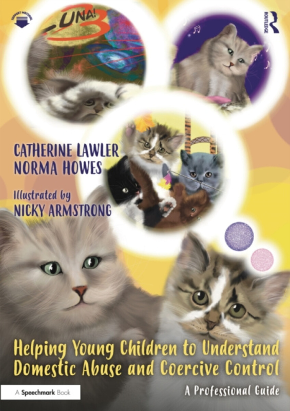 Helping Young Children to Understand Domestic Abuse and Coercive Control Taylor & Francis