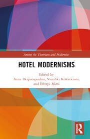 Hotel Modernisms Taylor & Francis Ltd