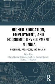 Higher Education, Employment, and Economic Development in India Taylor & Francis Ltd