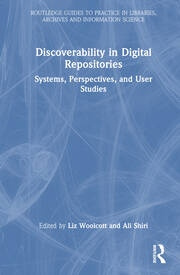 Discoverability in Digital Repositories Taylor & Francis Ltd
