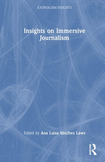 Insights on Immersive Journalism Taylor & Francis Ltd