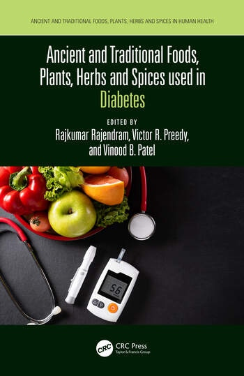 Ancient and Traditional Foods, Plants, Herbs and Spices used in Diabetes Taylor & Francis Ltd