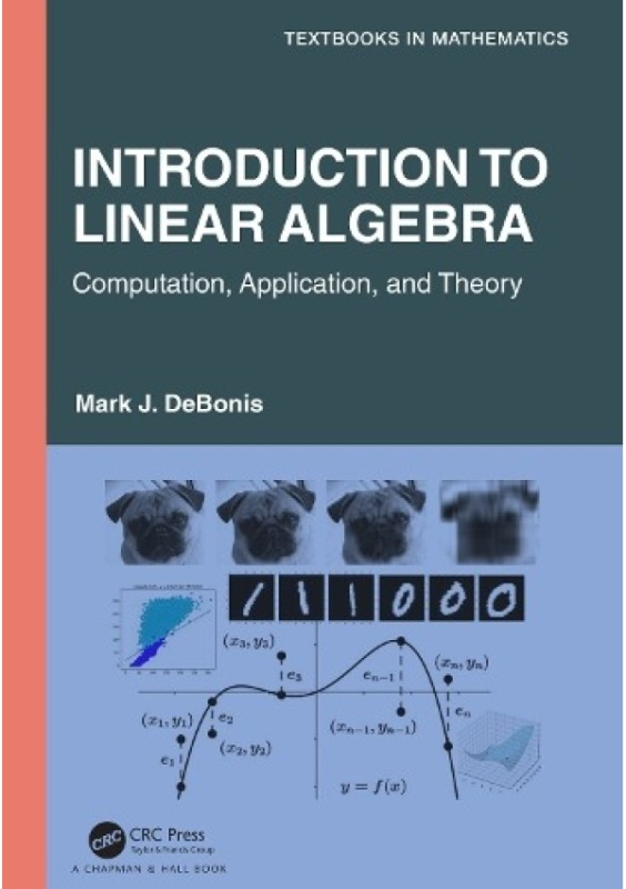 Introduction To Linear Algebra, Computation, Application, and Theory Taylor & Francis Ltd