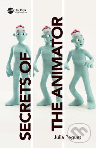 Secrets of the Animator - Julia Peguet - kniha z kategorie Počítače a internet