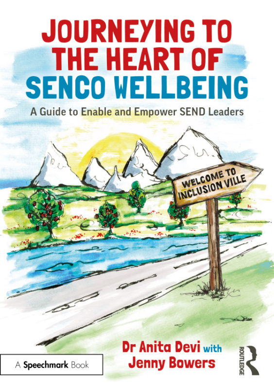 Journeying to the Heart of SENCO Wellbeing Taylor & Francis