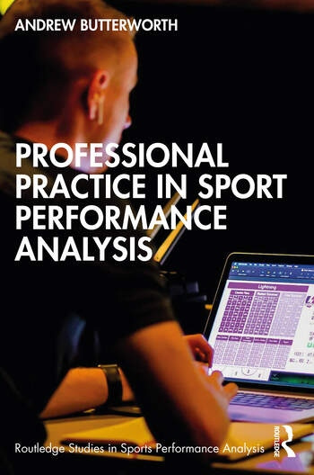 Professional Practice in Sport Performance Analysis Taylor & Francis Ltd