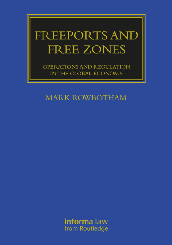 Freeports and Free Zones Taylor & Francis