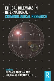 Ethical Dilemmas in International Criminological Research Taylor & Francis Ltd