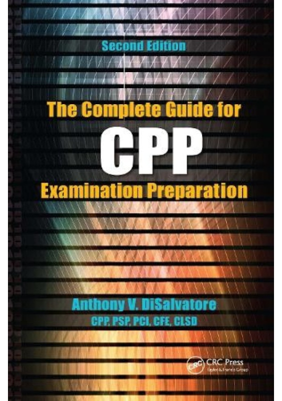 Complete Guide for CPP Examination Preparation Taylor & Francis Ltd