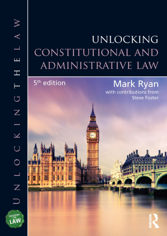 Unlocking Constitutional and Administrative Law Taylor & Francis
