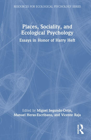Places, Sociality, and Ecological Psychology Taylor & Francis Ltd