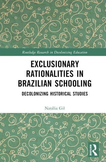Exclusionary Rationalities in Brazilian Schooling Taylor & Francis Ltd