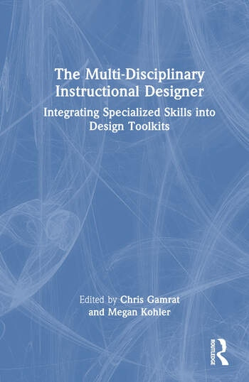 The Multi-Disciplinary Instructional Designer Taylor & Francis Ltd