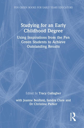 Studying for an Early Childhood Degree Taylor & Francis Ltd