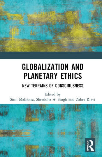 Globalization and Planetary Ethics Taylor & Francis Ltd