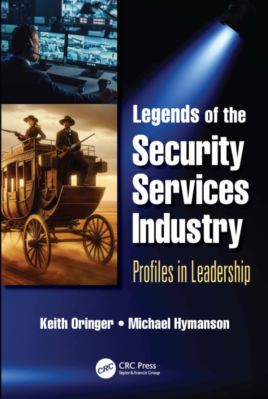 Legends of the Security Services Industry Taylor & Francis