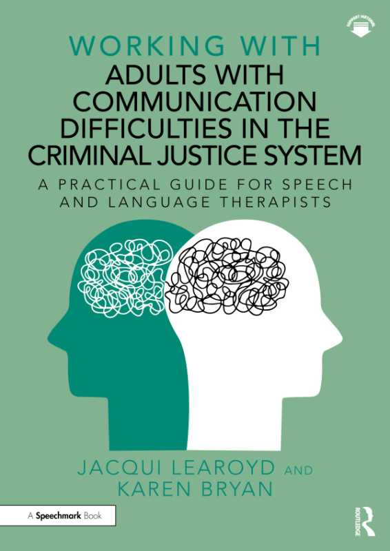 Working With Adults with Communication Difficulties in the Criminal Justice System Taylor & Francis