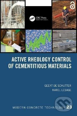 Active Rheology Control of Cementitious Materials - Geert Schutter De