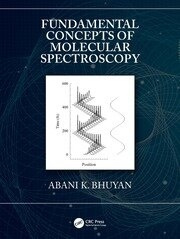 Fundamental Concepts of Molecular Spectroscopy Taylor & Francis Ltd