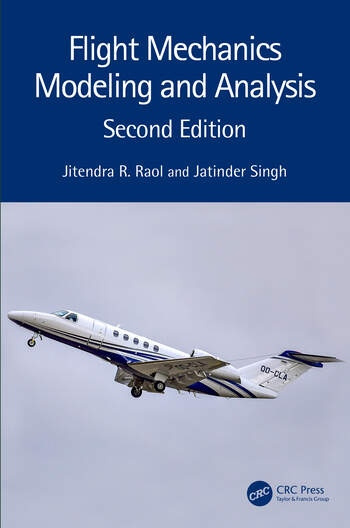 Flight Mechanics Modeling and Analysis Taylor & Francis Ltd