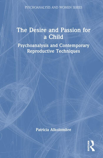 The Desire and Passion for a Child Taylor & Francis Ltd