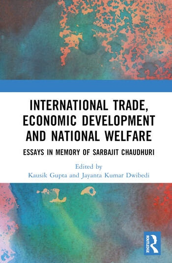 International Trade, Economic Development and National Welfare Taylor & Francis Ltd