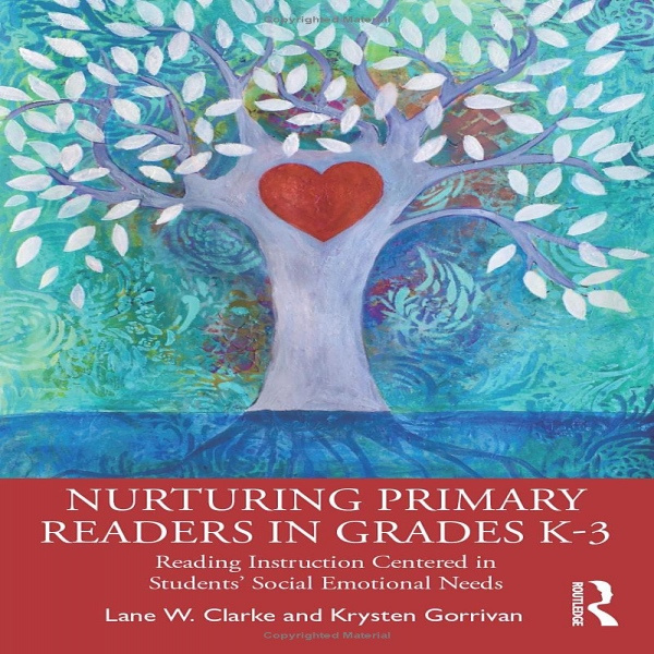 Nurturing Primary Readers in Grades K-3 Taylor & Francis Ltd